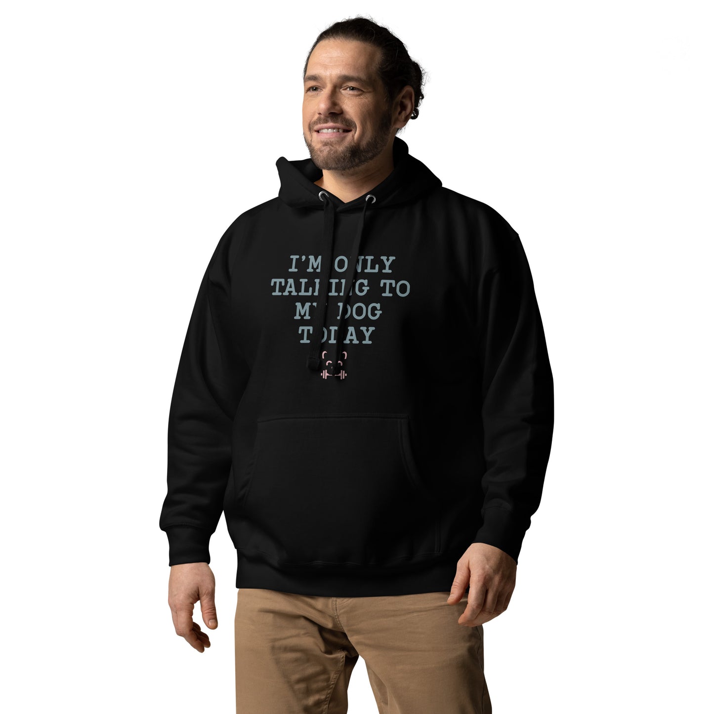 I'm Only Talking To My Dog Today Hoodie