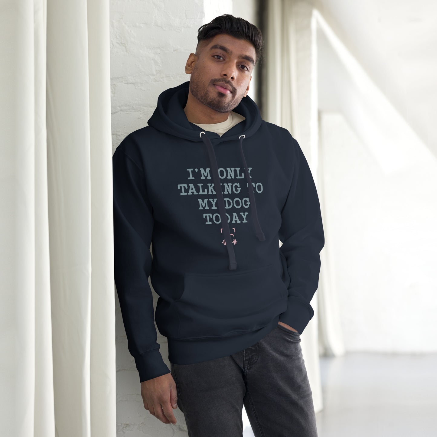 I'm Only Talking To My Dog Today Hoodie