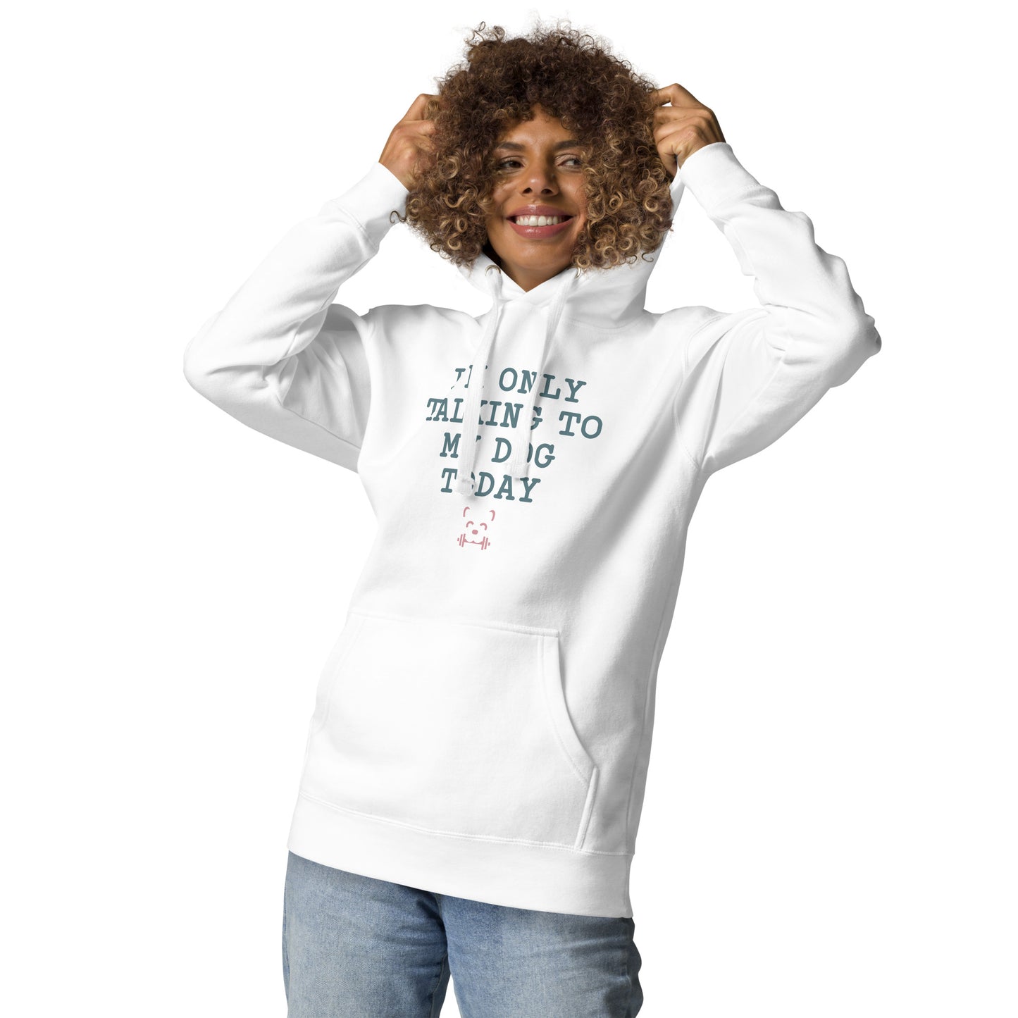 I'm Only Talking To My Dog Today Hoodie