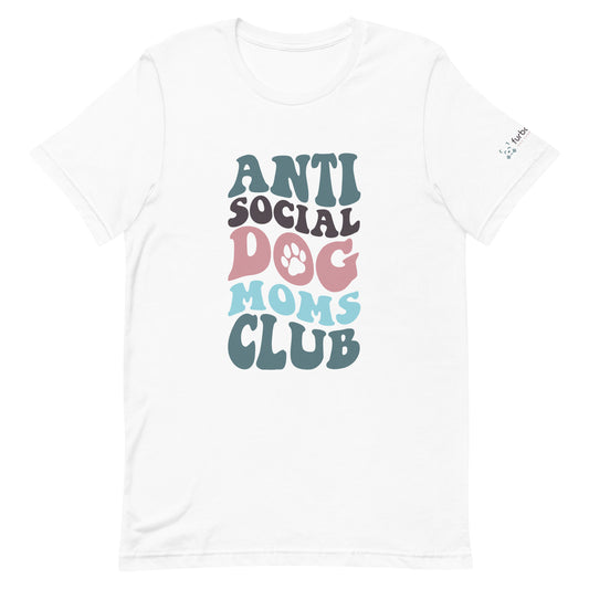 Anti Social Dog Moms Club Tee